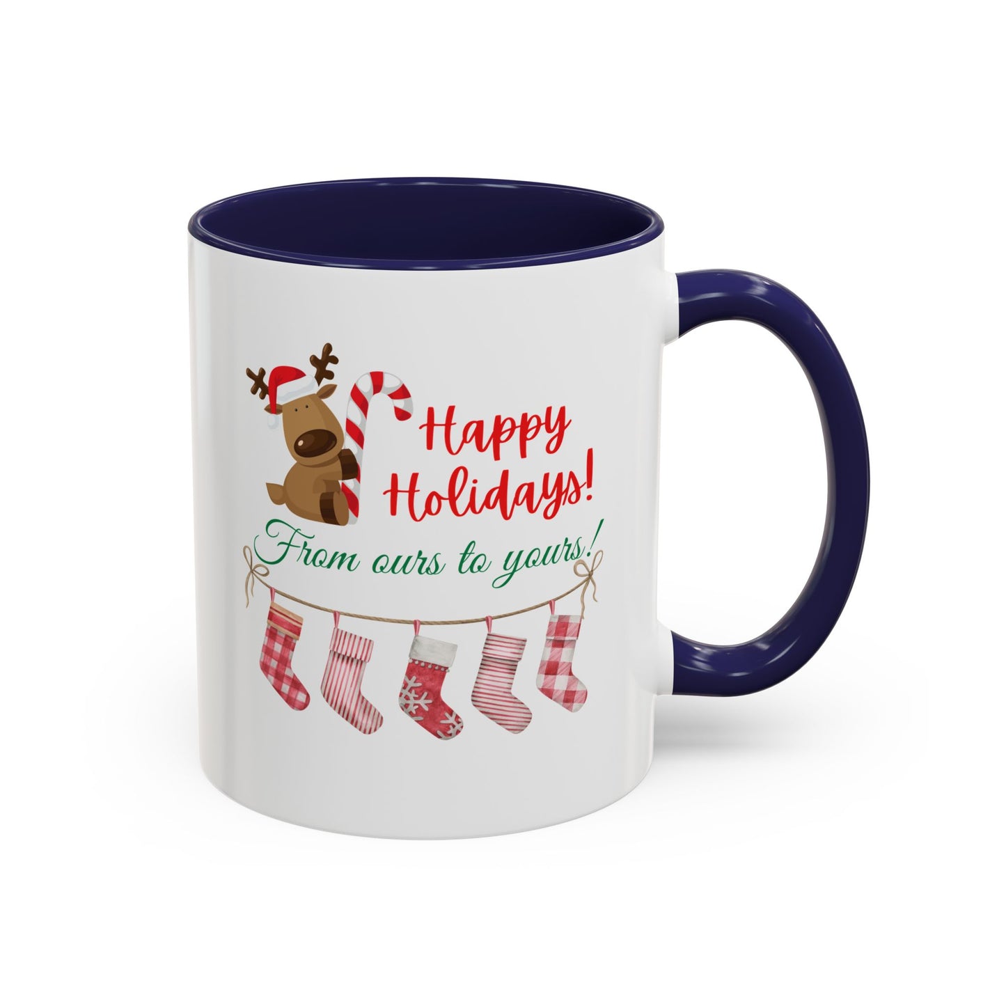 11oz/15oz  Happy Holidays From Ours to Yours Coffee Mug