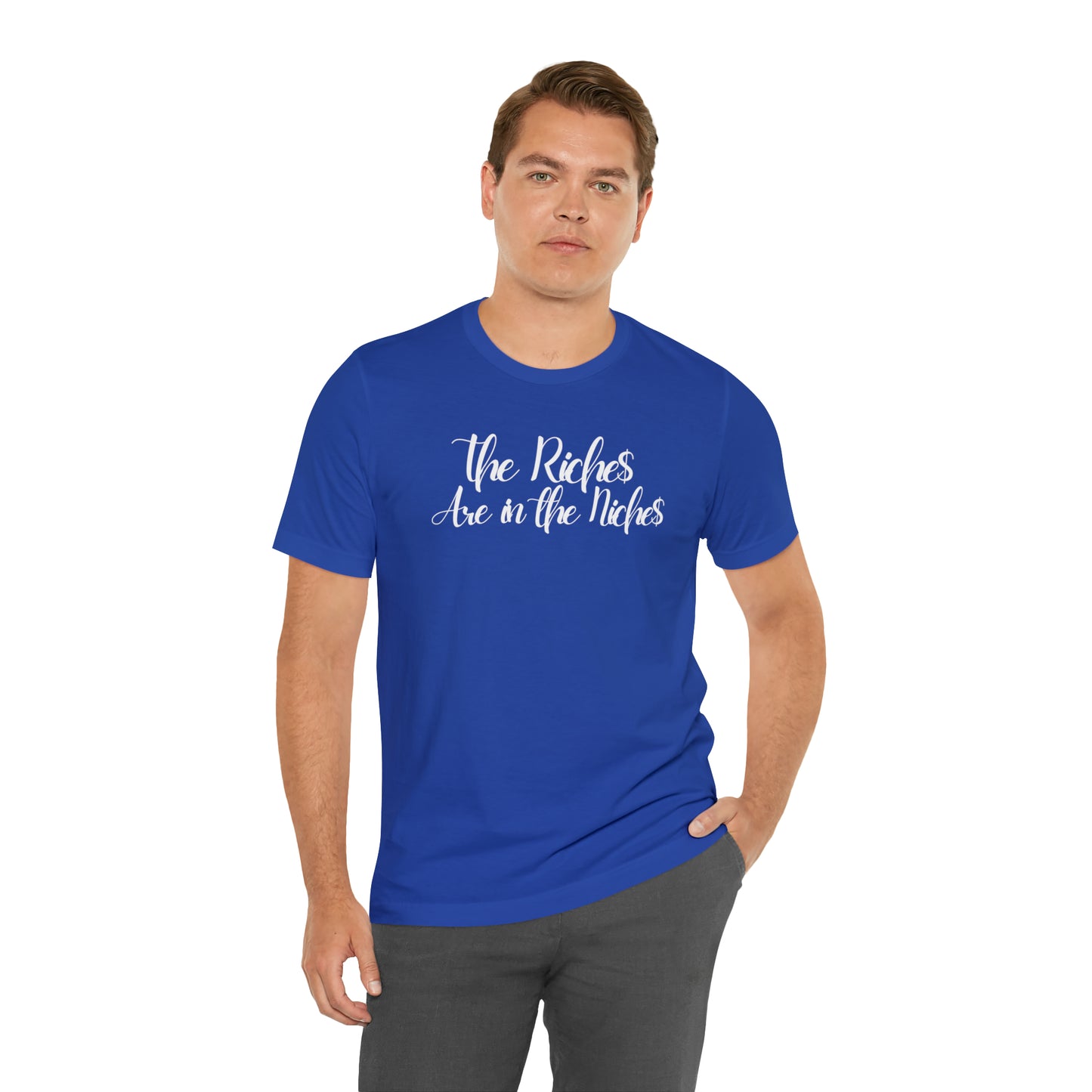 Unisex Boss Gift T-Shirt The Riches Are in The Niches