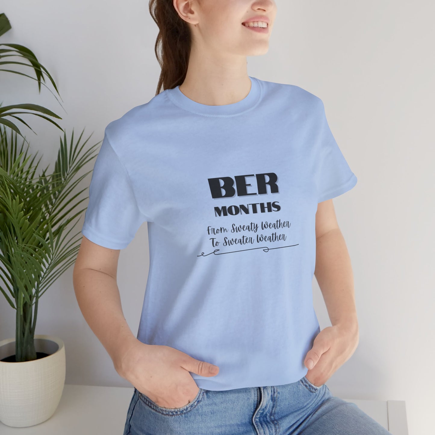 Unisex Jersey Short Sleeve BER Months T-Shirt