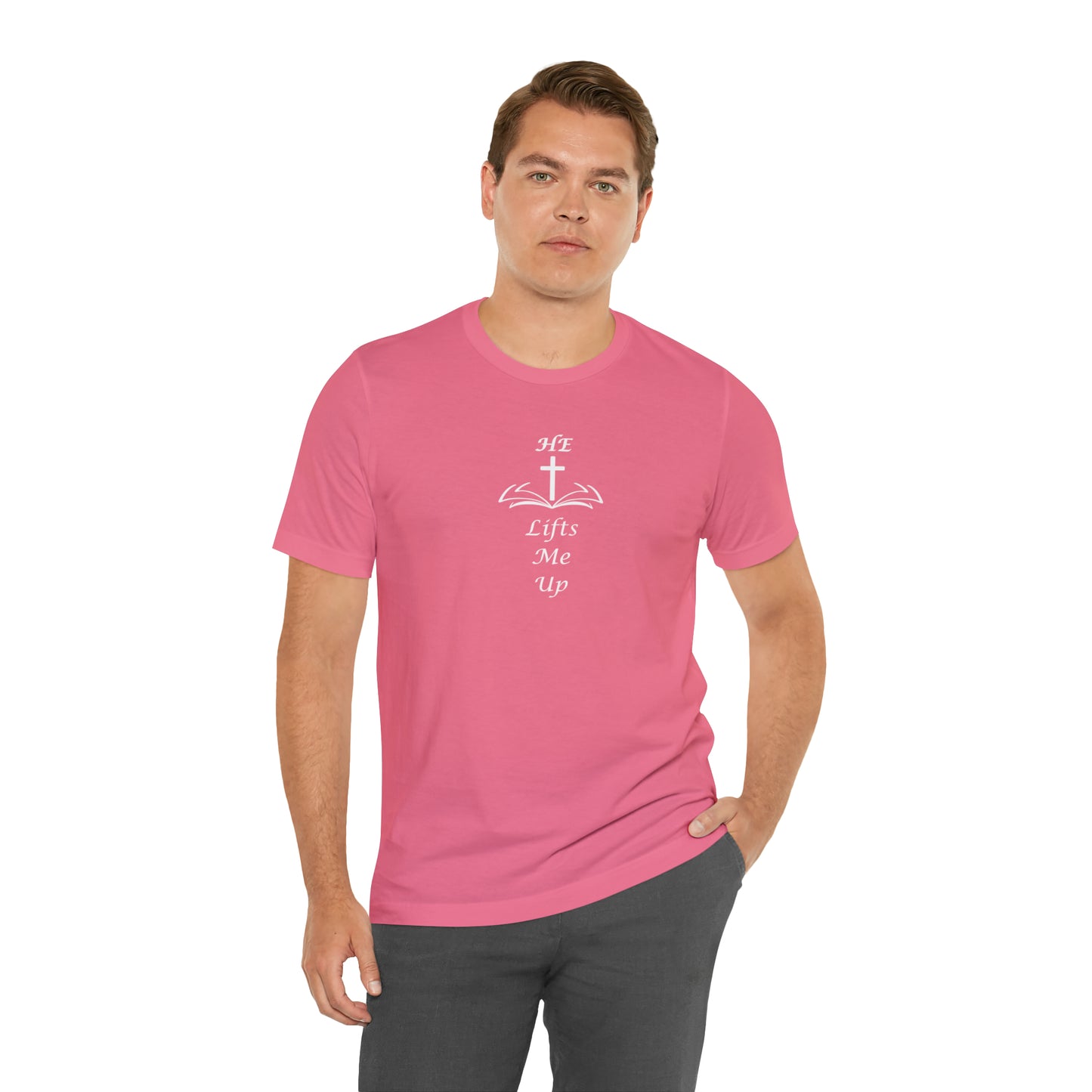 Unisex HE Lifts Me Up Motivational T-Shirt, Positive Mental Health