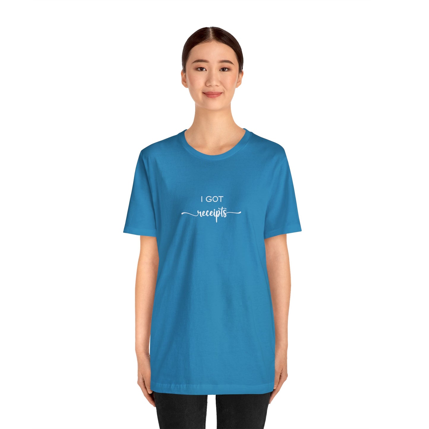 Unisex I Got RECEIPTS T-Shirt