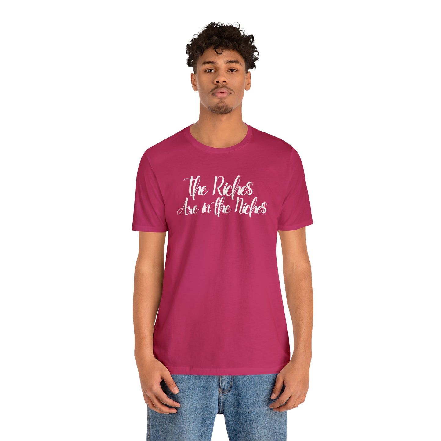 Unisex Boss Gift T-Shirt The Riches Are in The Niches