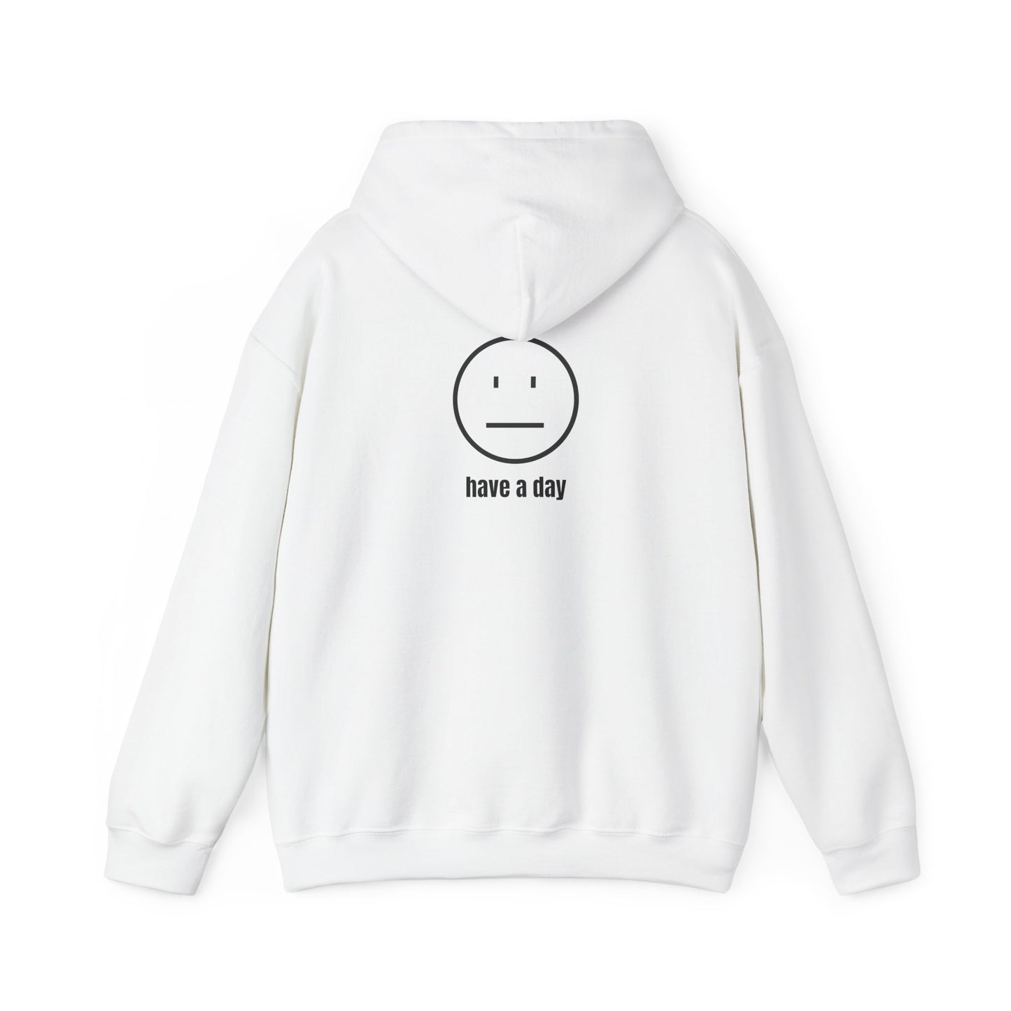Unisex Heavy Blend™ Straight Face Have A Day Hooded Sweatshirt
