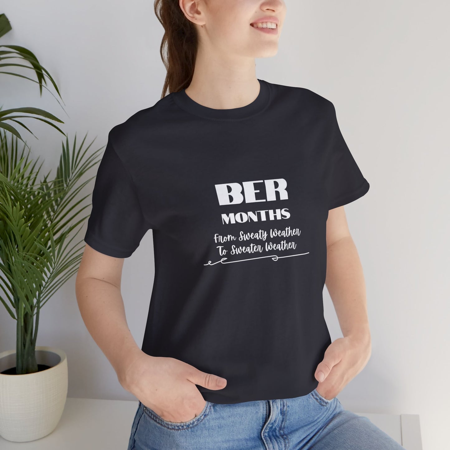 Unisex Jersey Short Sleeve BER Months T-Shirt