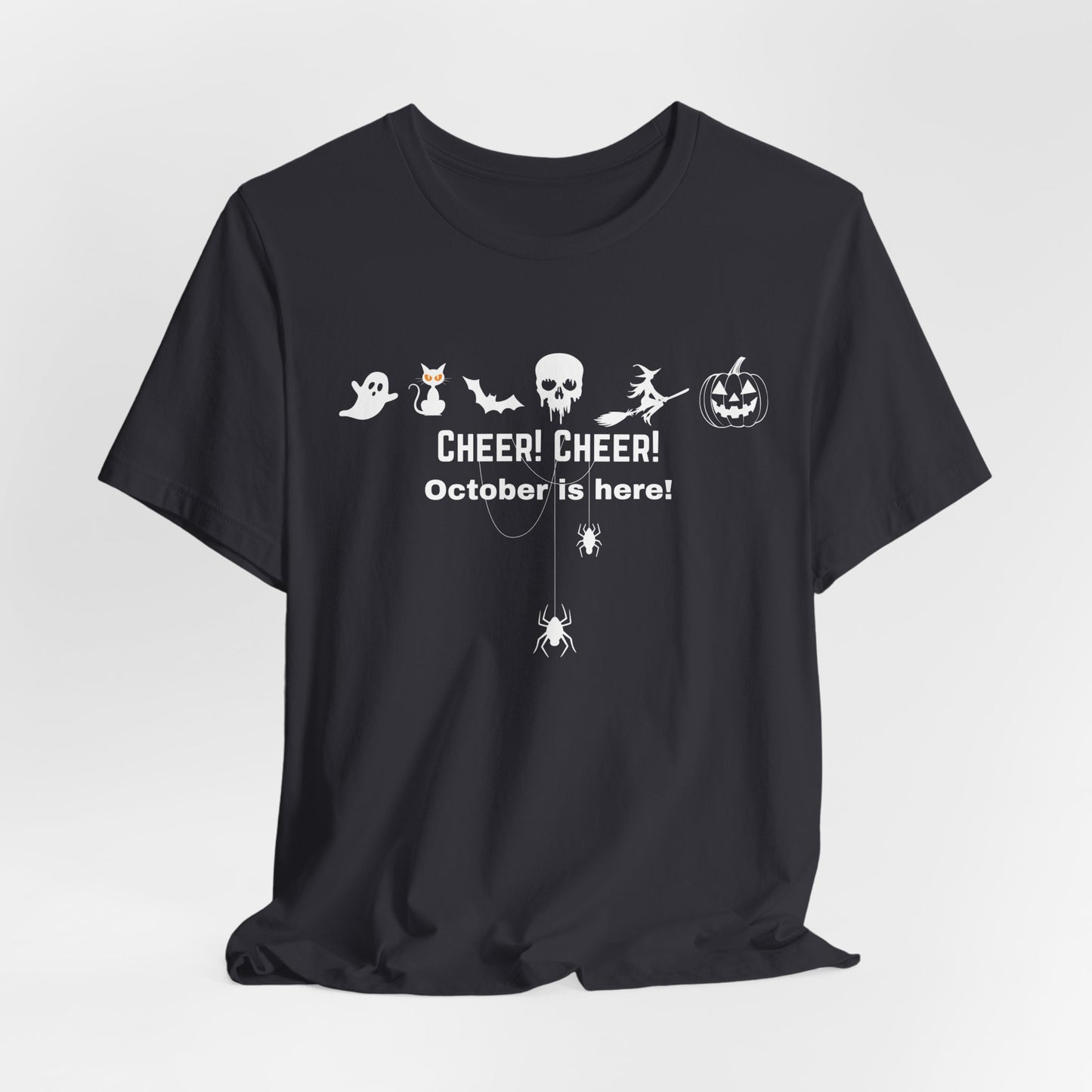 Unisex Halloween Themed Cheer Cheer October Is Here October Trick Or Treating T-Shirt