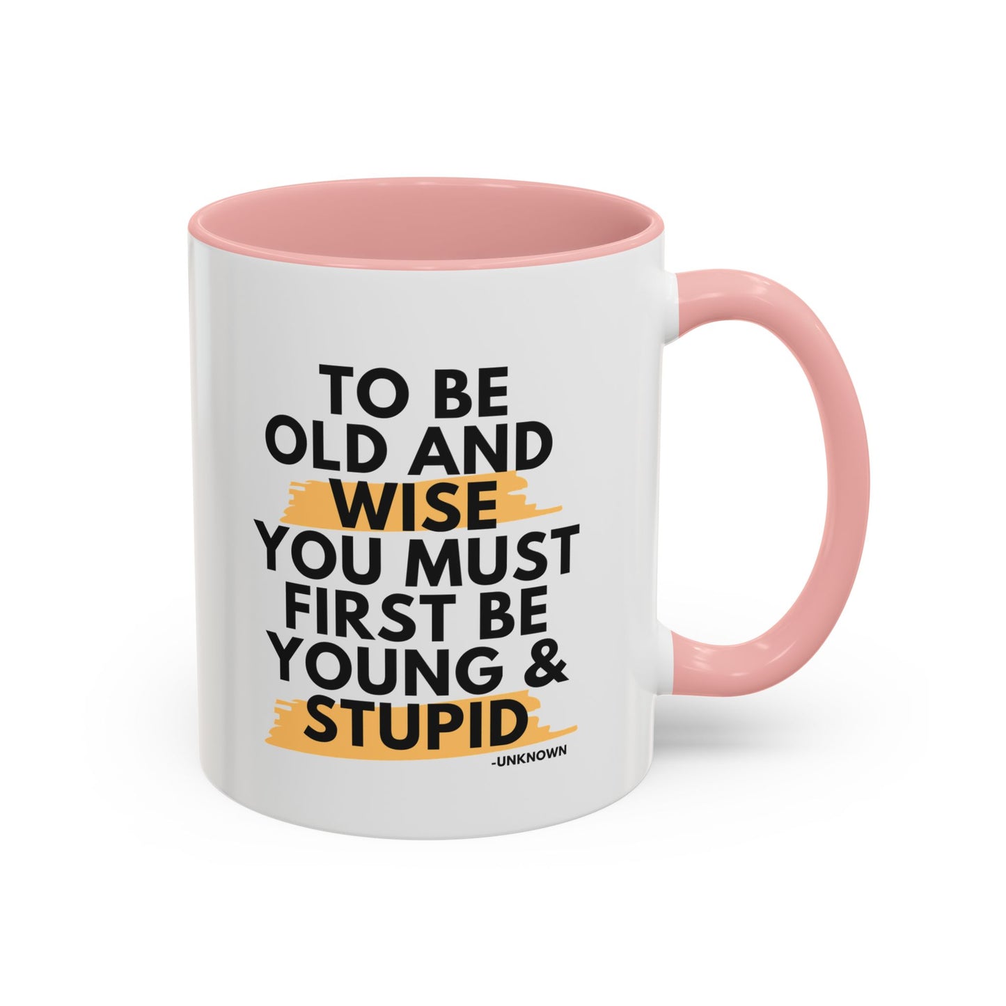 11oz/15oz Funny Old and Wise Young and Stupid Coffee Mug