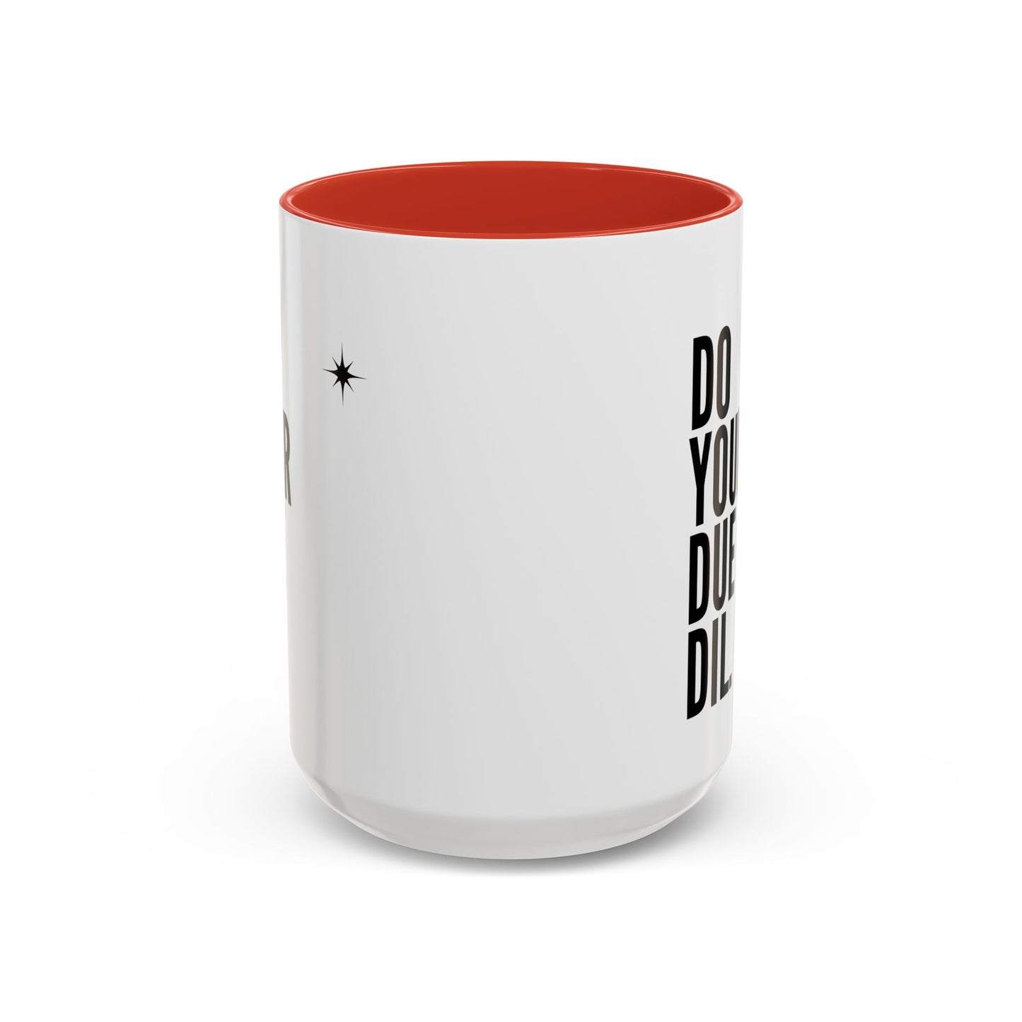 11oz/15oz Do Your Due Diligence Coffee Mug