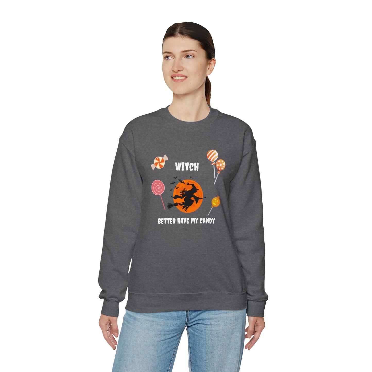 Unisex Witch Better Have My Candy Sweatshirt