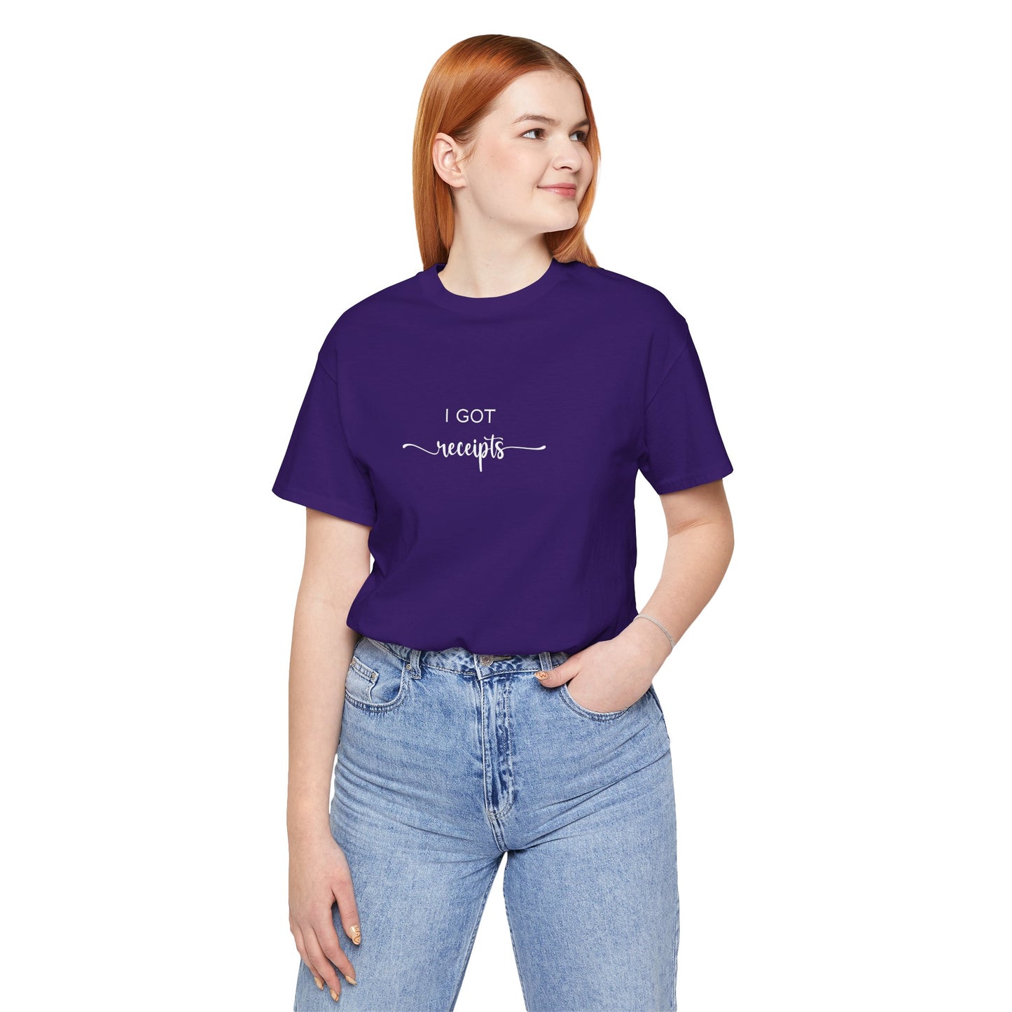 Unisex I Got RECEIPTS T-Shirt