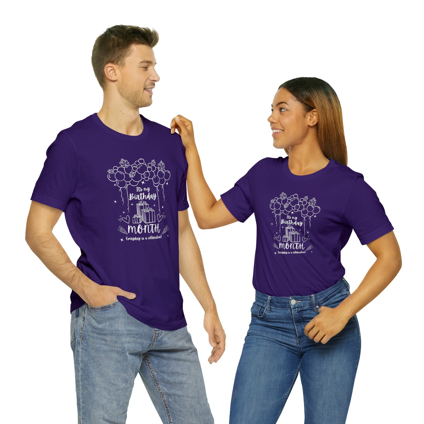 Unisex Its My Birthday MONTH Everyday Is a Celebration! T-Shirt