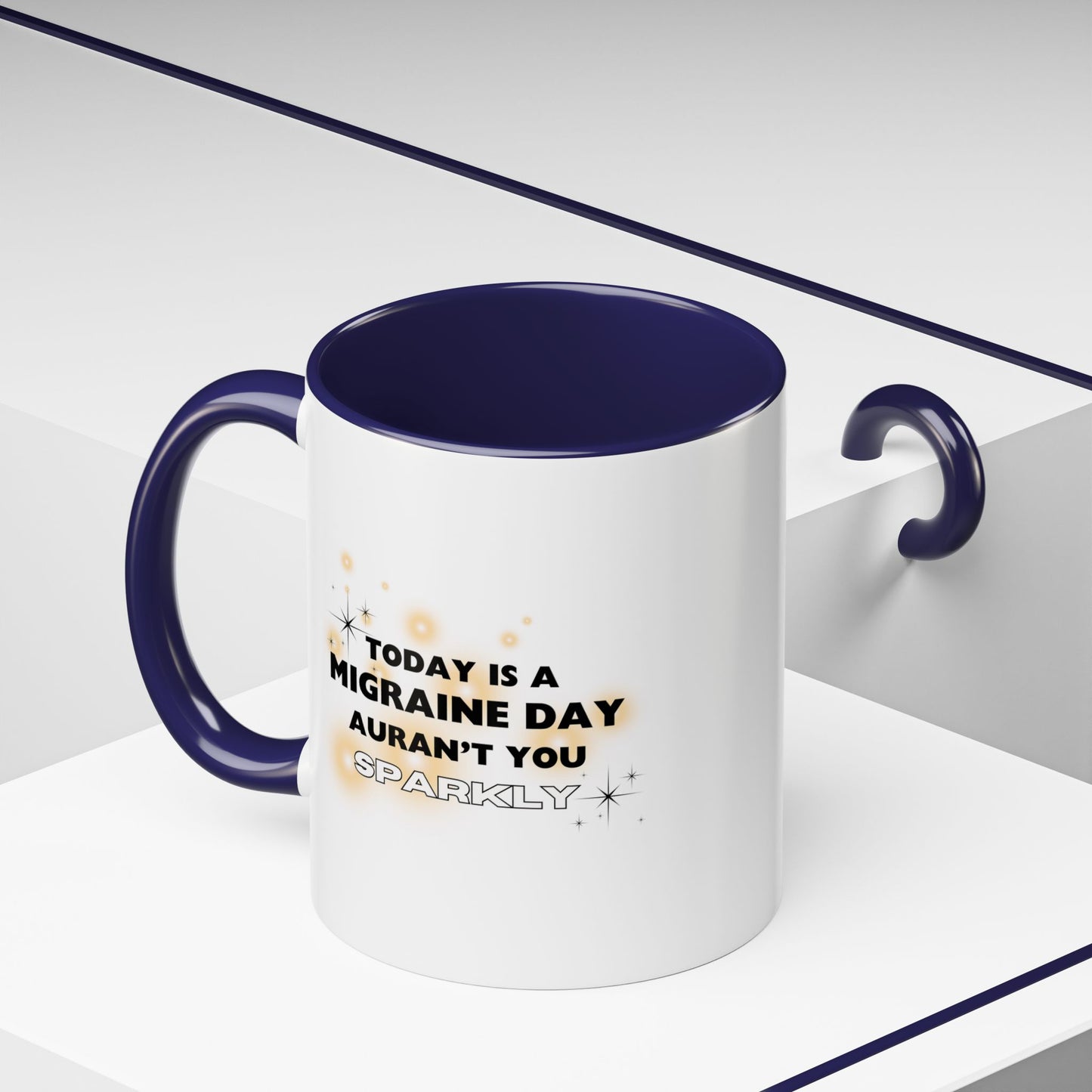 11oz/15oz Migraine Day Aurant You Sparkly Coffee Mug
