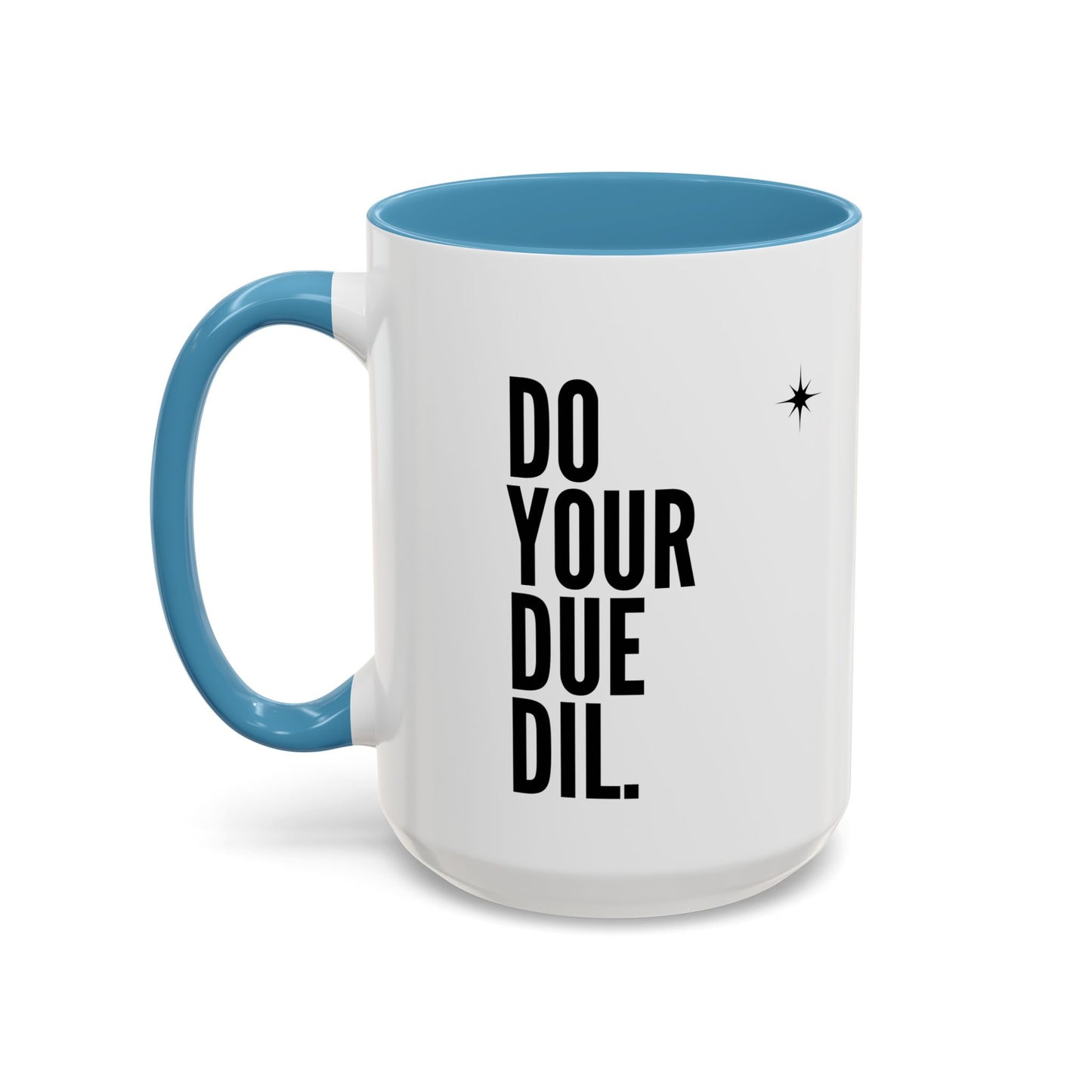 11oz/15oz Do Your Due Diligence Coffee Mug