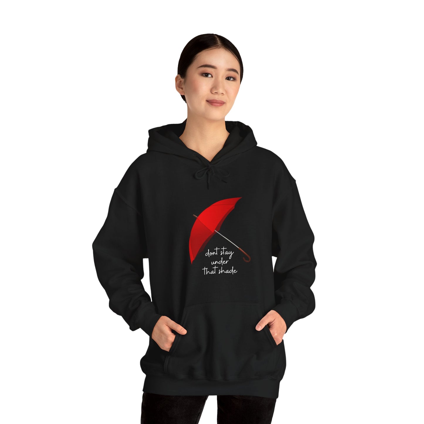 Unisex Heavy Blend™ Dont Stay Under That Shade Hooded Sweatshirt