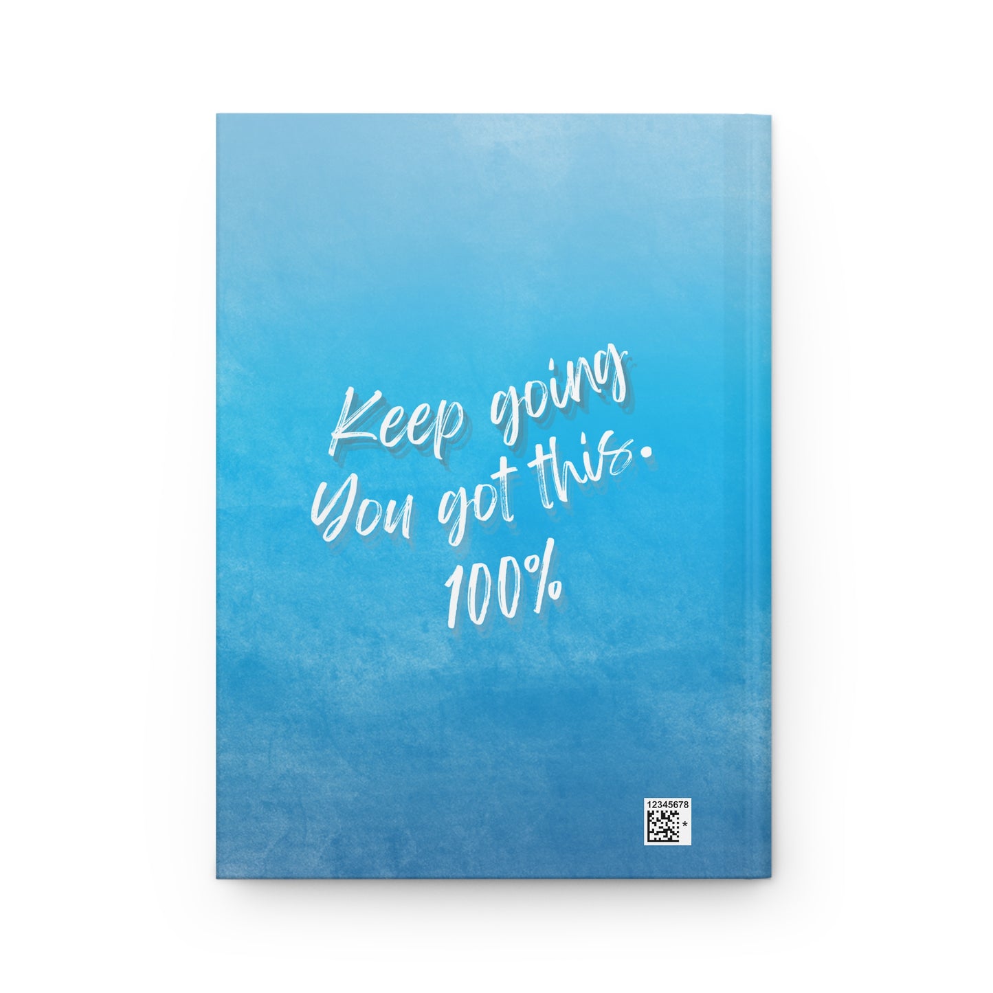 Hardcover Journal Matte, Keep Going You Got This 100% Everyday Carry EDC