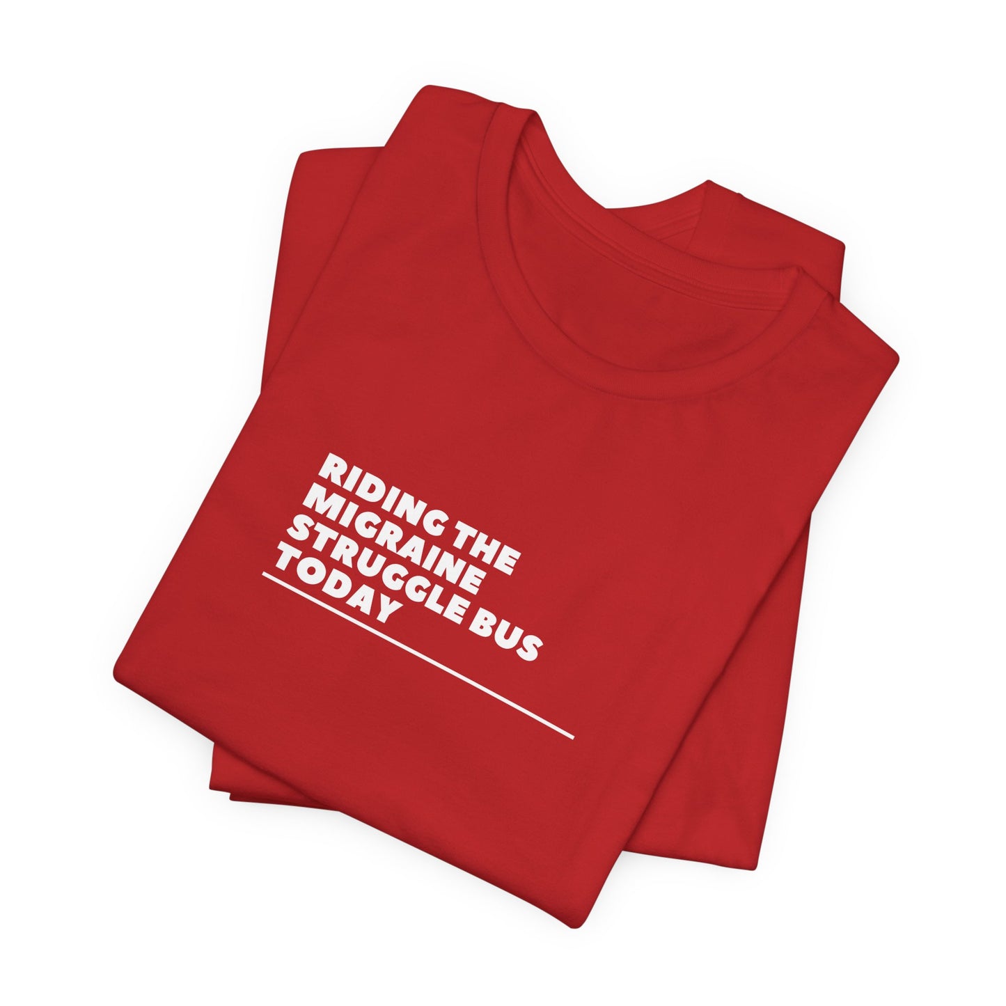 Unisex Migraine Day Invisible Illness Riding The Struggle Bus Tshirt