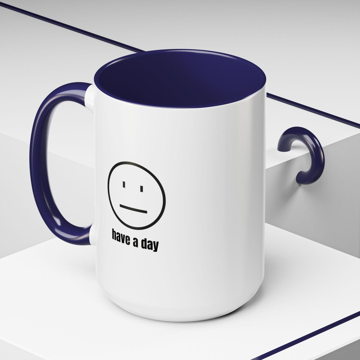 11oz/15oz Straight Face Have A Day Coffee Mug