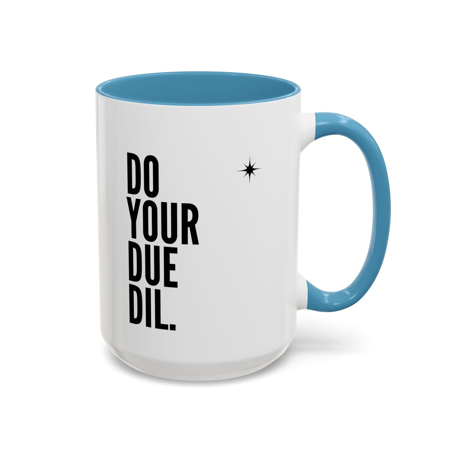 11oz/15oz Do Your Due Diligence Coffee Mug