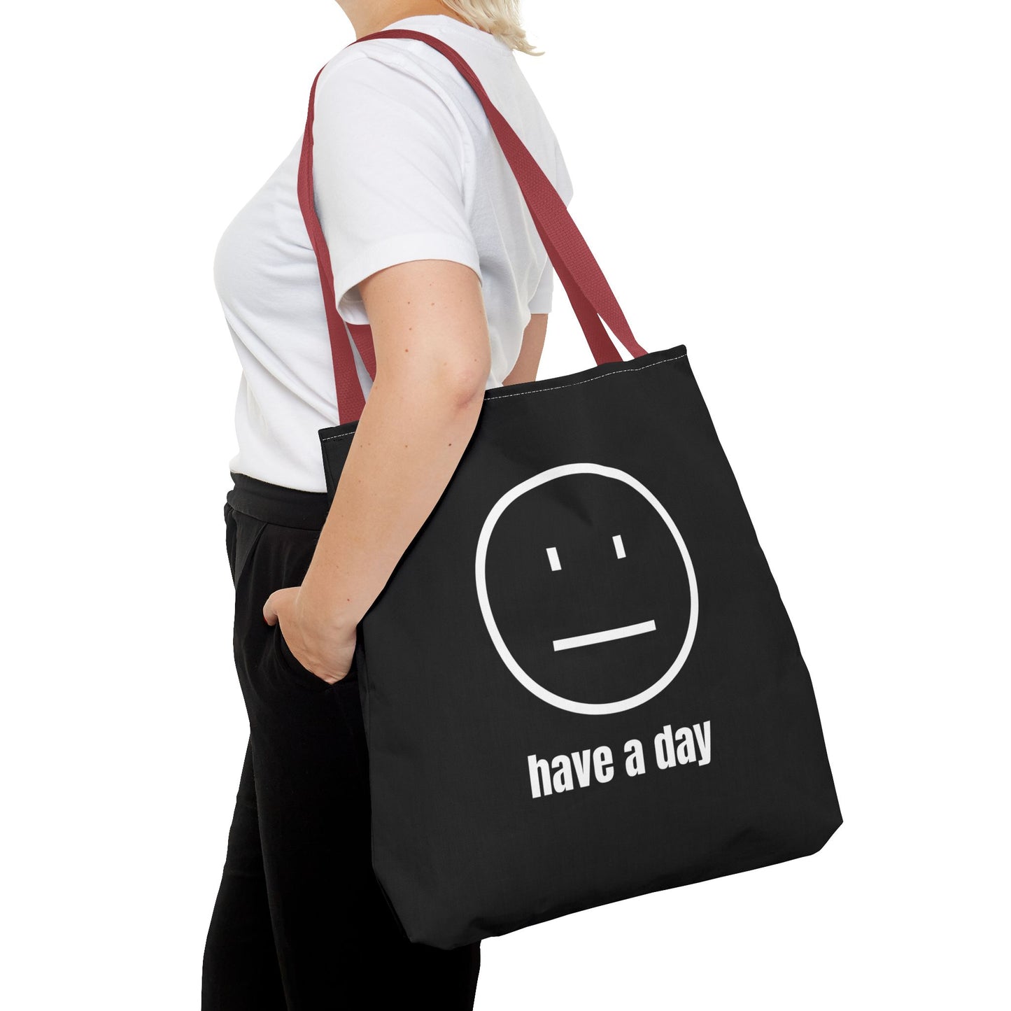Unisex Straight Face Have A Day Tote Bag