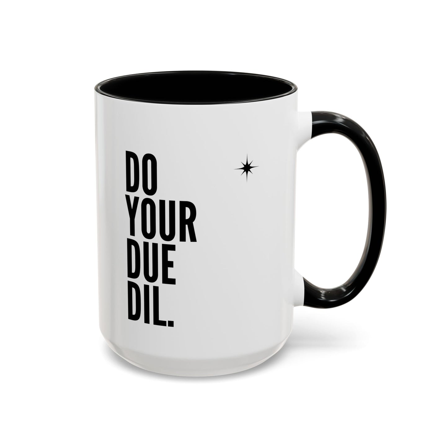 11oz/15oz Do Your Due Diligence Coffee Mug