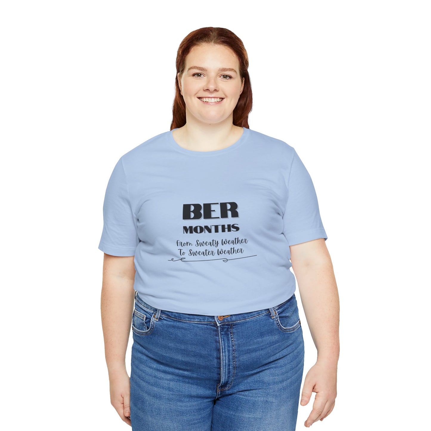 Unisex Jersey Short Sleeve BER Months T-Shirt