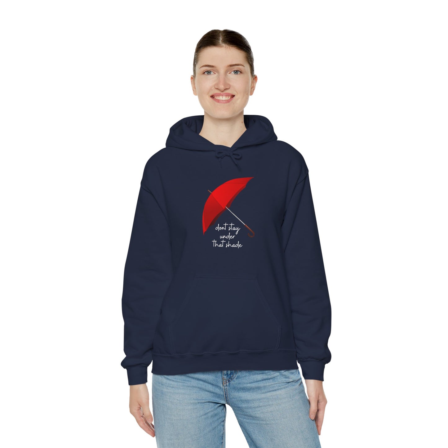 Unisex Heavy Blend™ Dont Stay Under That Shade Hooded Sweatshirt