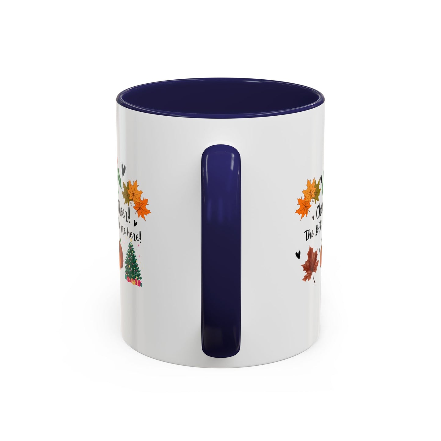 11oz/15oz Cheer! Cheer! The BER Months Are Here! Accent Coffee Mug