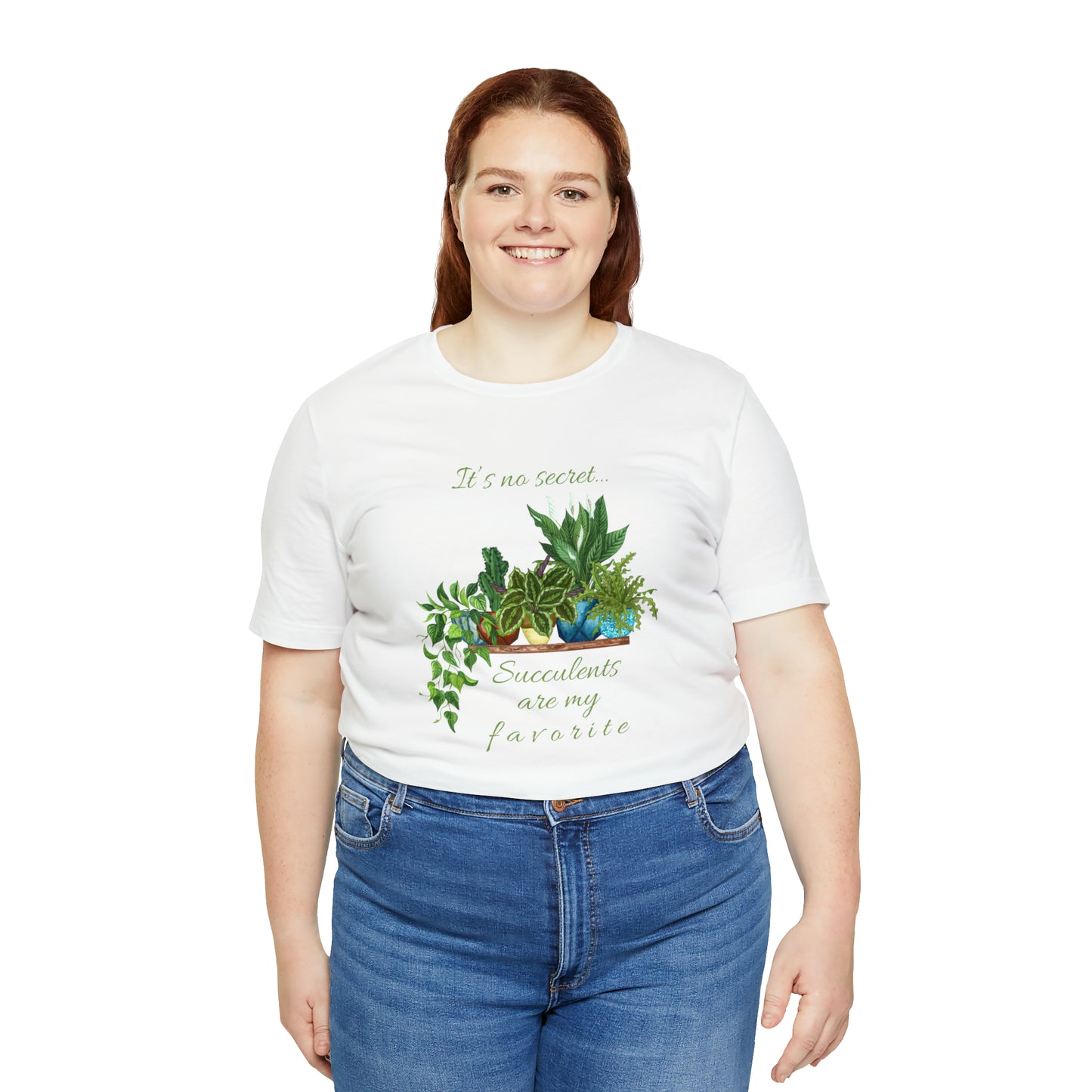 Unisex Garden Themed Succulents Are My Favorite T-Shirt