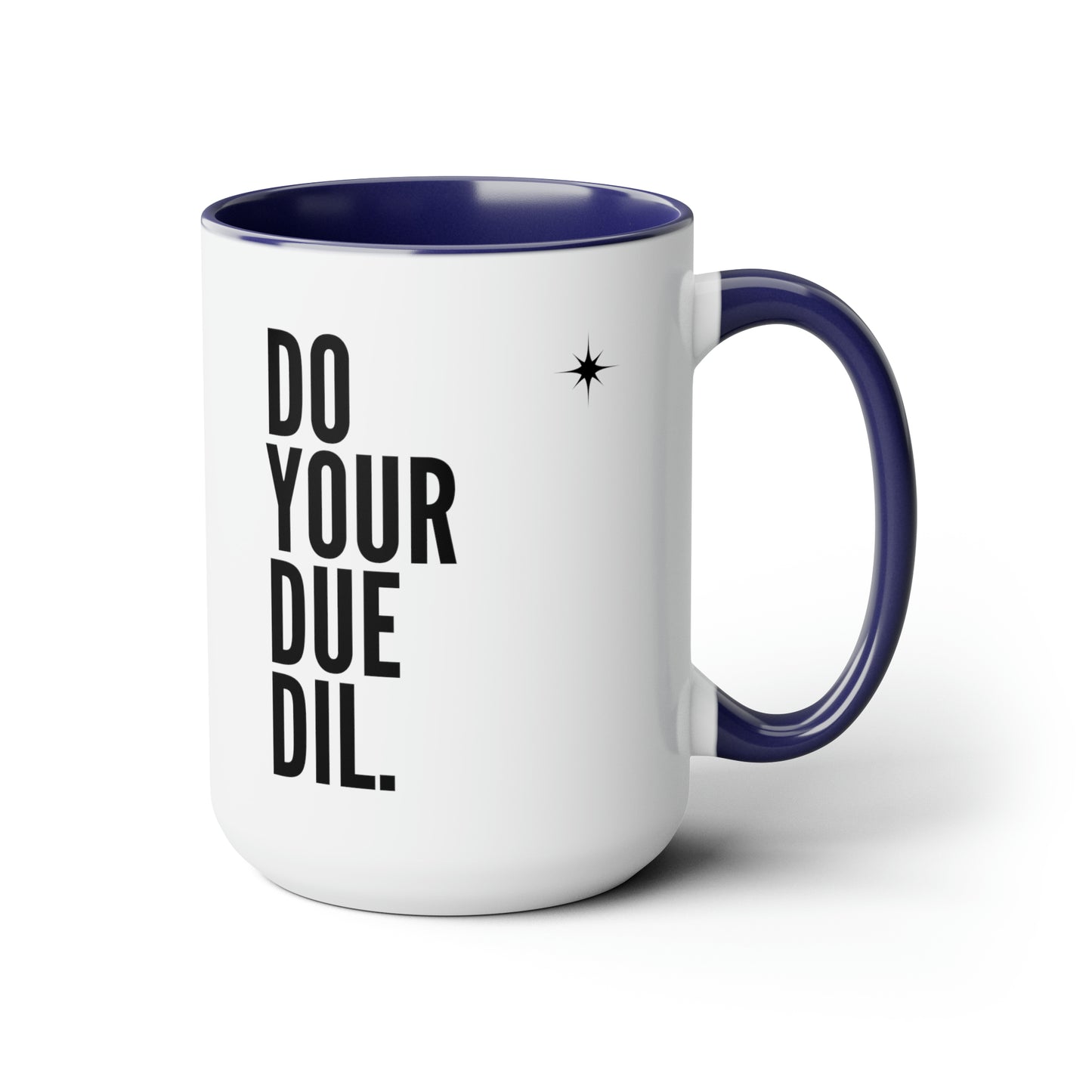 15oz Do Your Due Diligence Coffee Mug