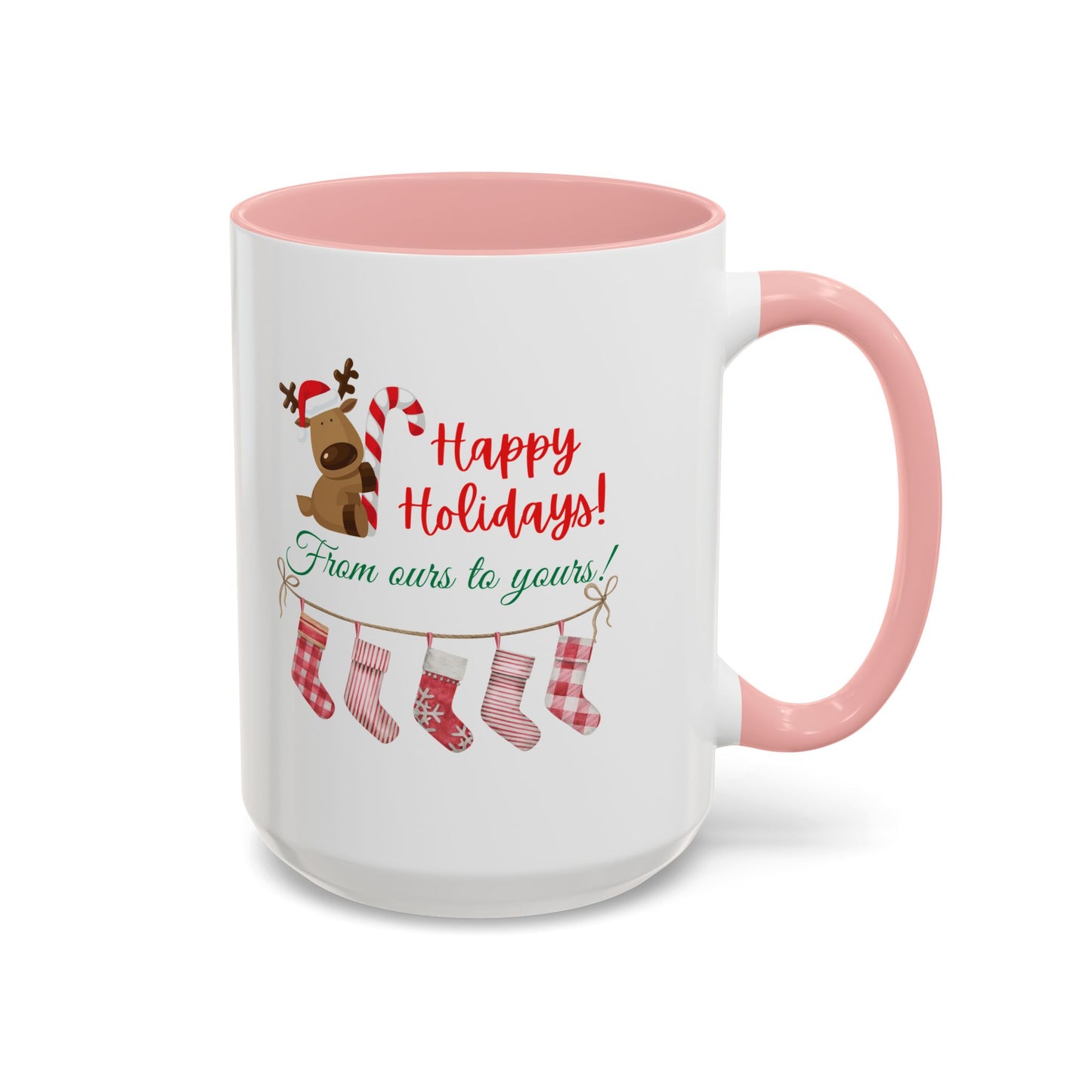 11oz/15oz  Happy Holidays From Ours to Yours Coffee Mug