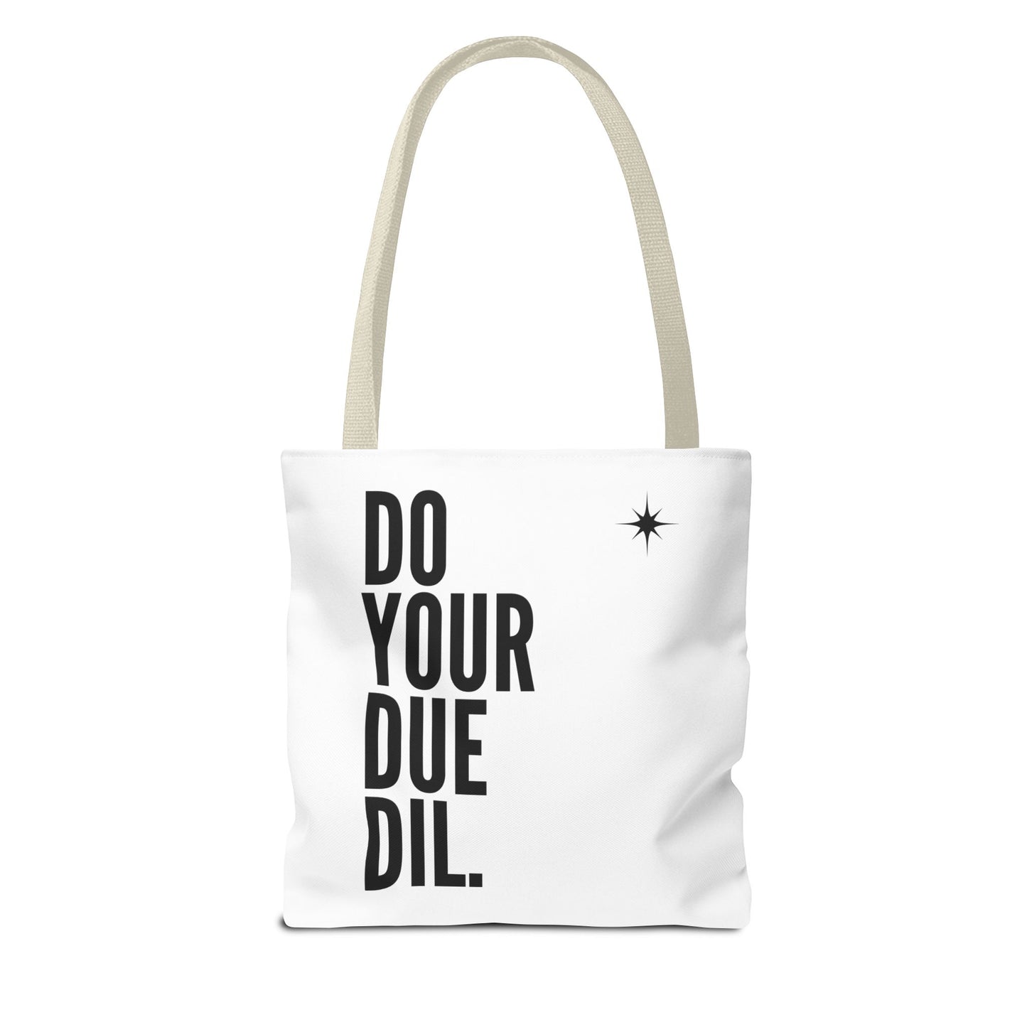 Unisex Do Your Due Diligence Tote Bag