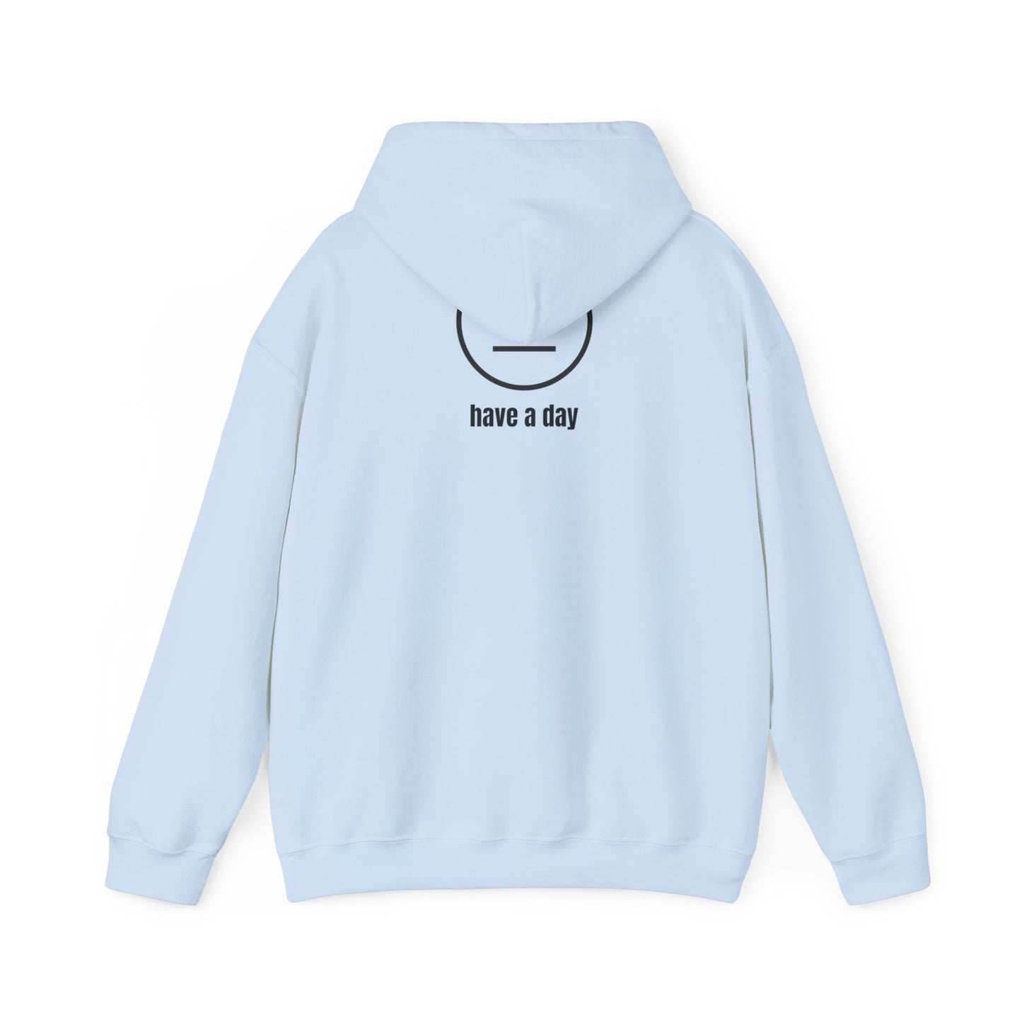 Unisex Heavy Blend™ Straight Face Have A Day Hooded Sweatshirt