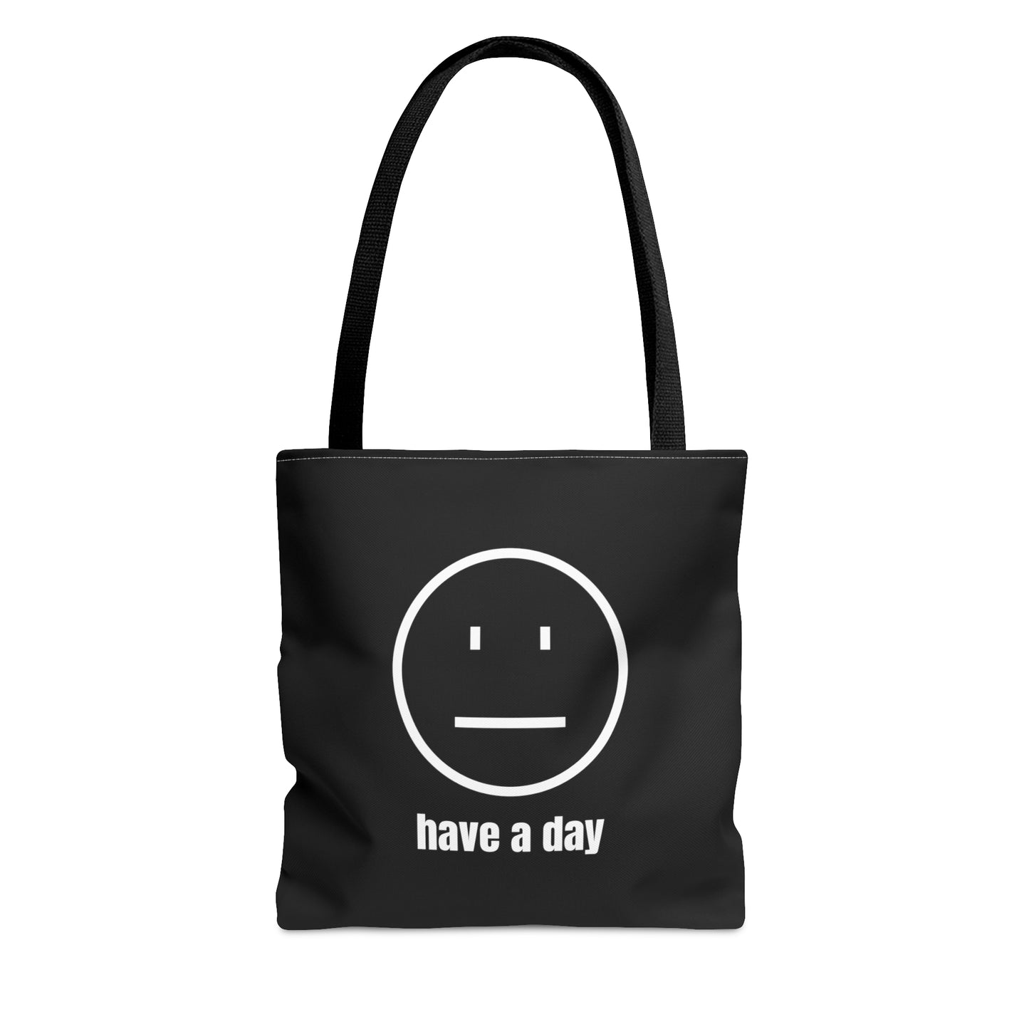 Unisex Straight Face Have A Day Tote Bag