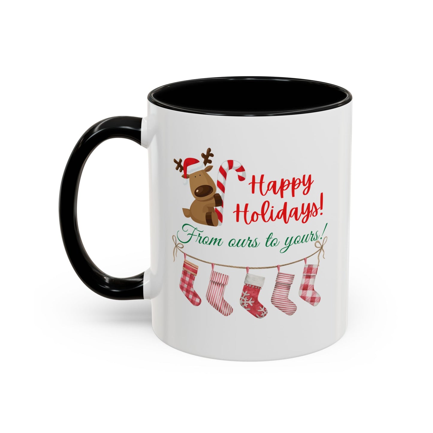 11oz/15oz  Happy Holidays From Ours to Yours Coffee Mug