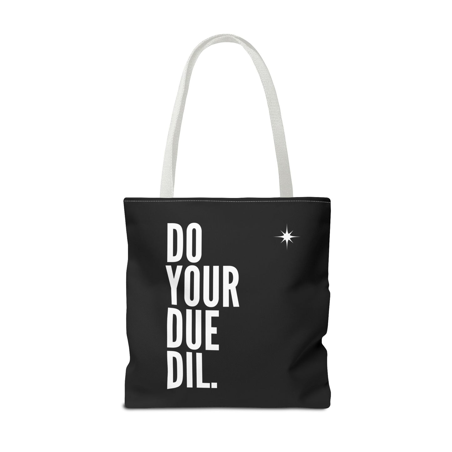 Unisex Do Your Due Diligence Tote Bag