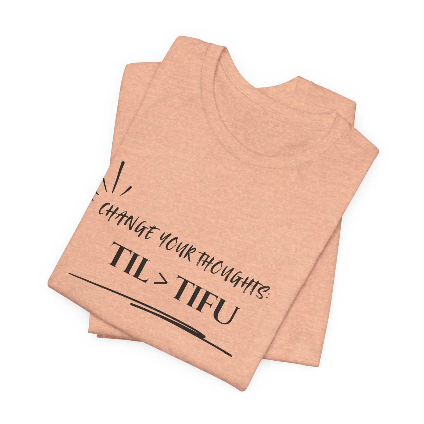 Unisex Self Love Positive Self Talk and Thoughts Mental Health Awareness and Positivity T-Shirt TIL>TIFU