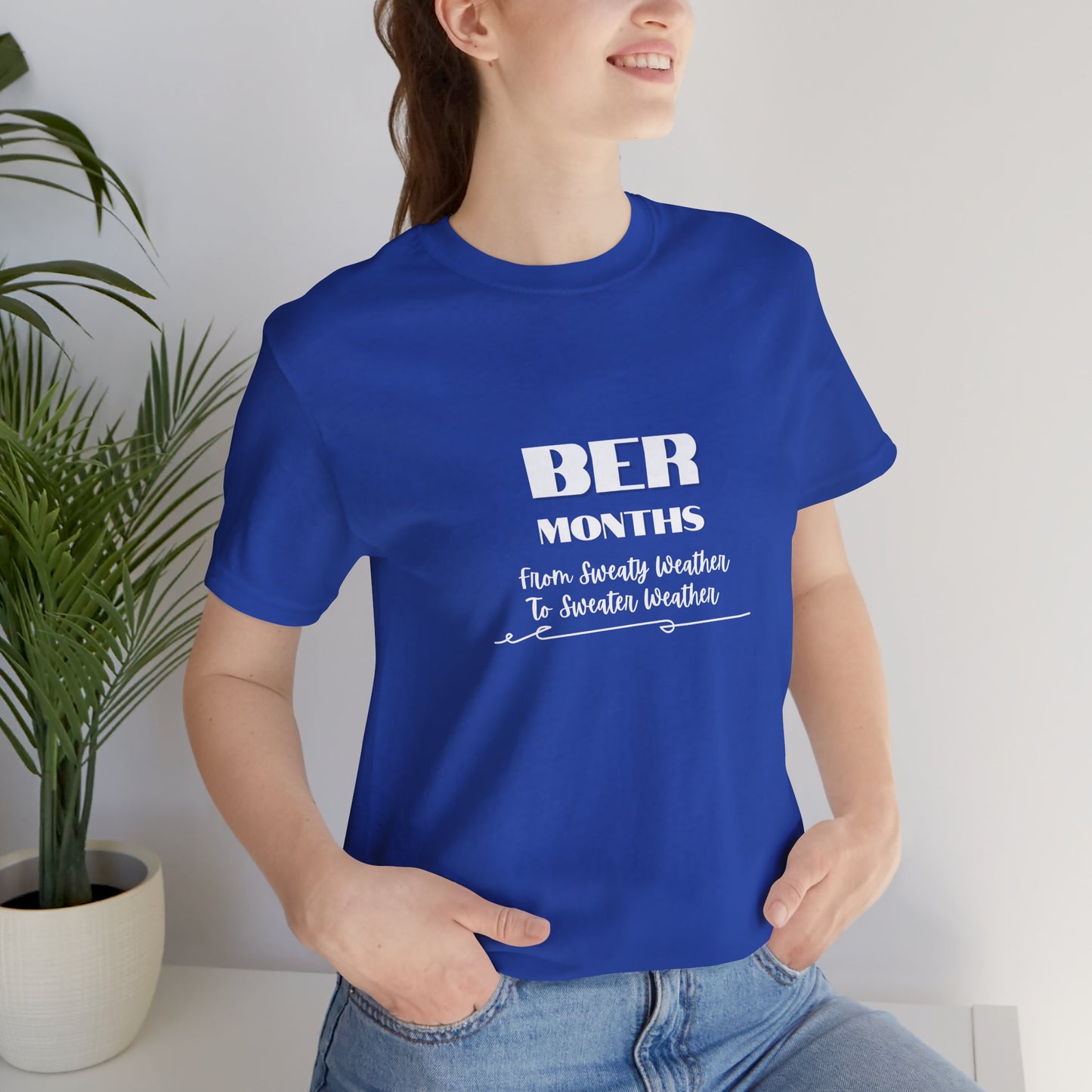 Unisex Jersey Short Sleeve BER Months T-Shirt