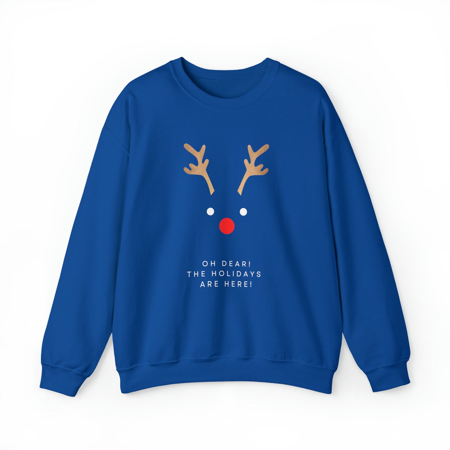 Unisex Oh Dear The Holidays Are Here Reindeer Sweatshirt