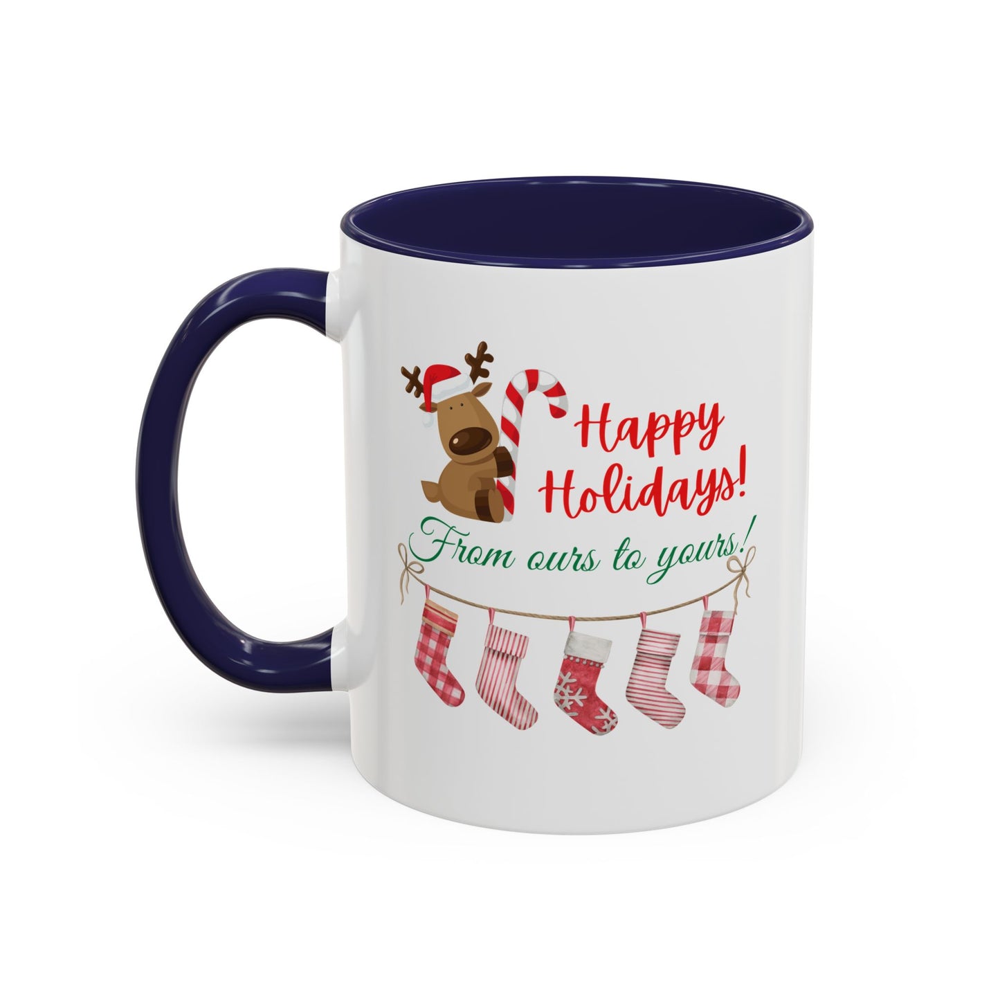 11oz/15oz  Happy Holidays From Ours to Yours Coffee Mug