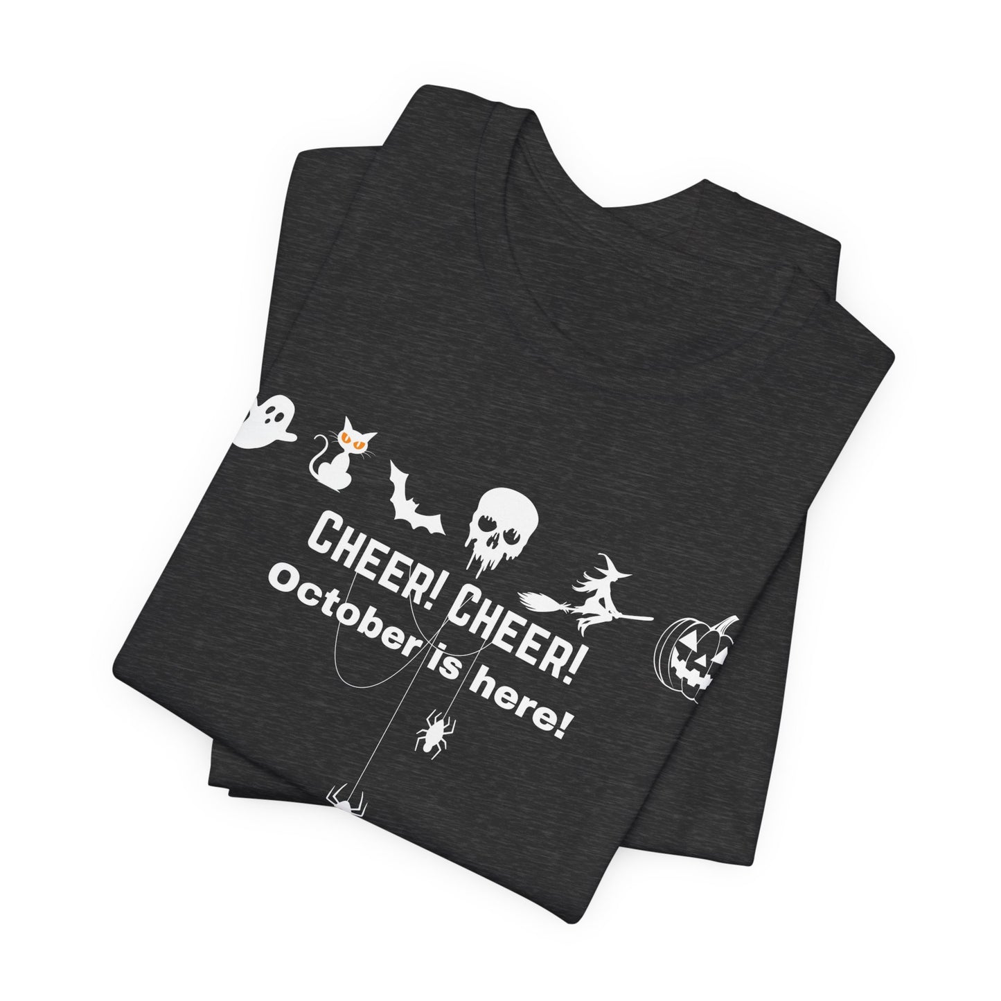 Unisex Halloween Themed Cheer Cheer October Is Here October Trick Or Treating T-Shirt