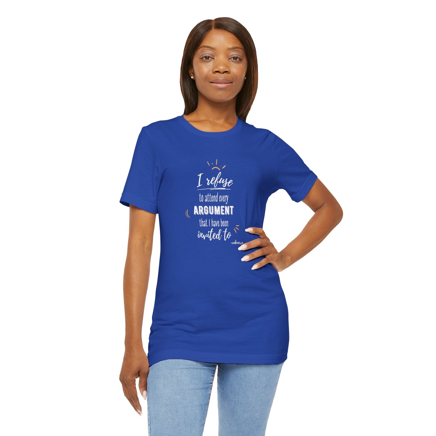 Unisex Self Love I Refuse Arguments Self Preservation Setting Boundaries T-Shirt