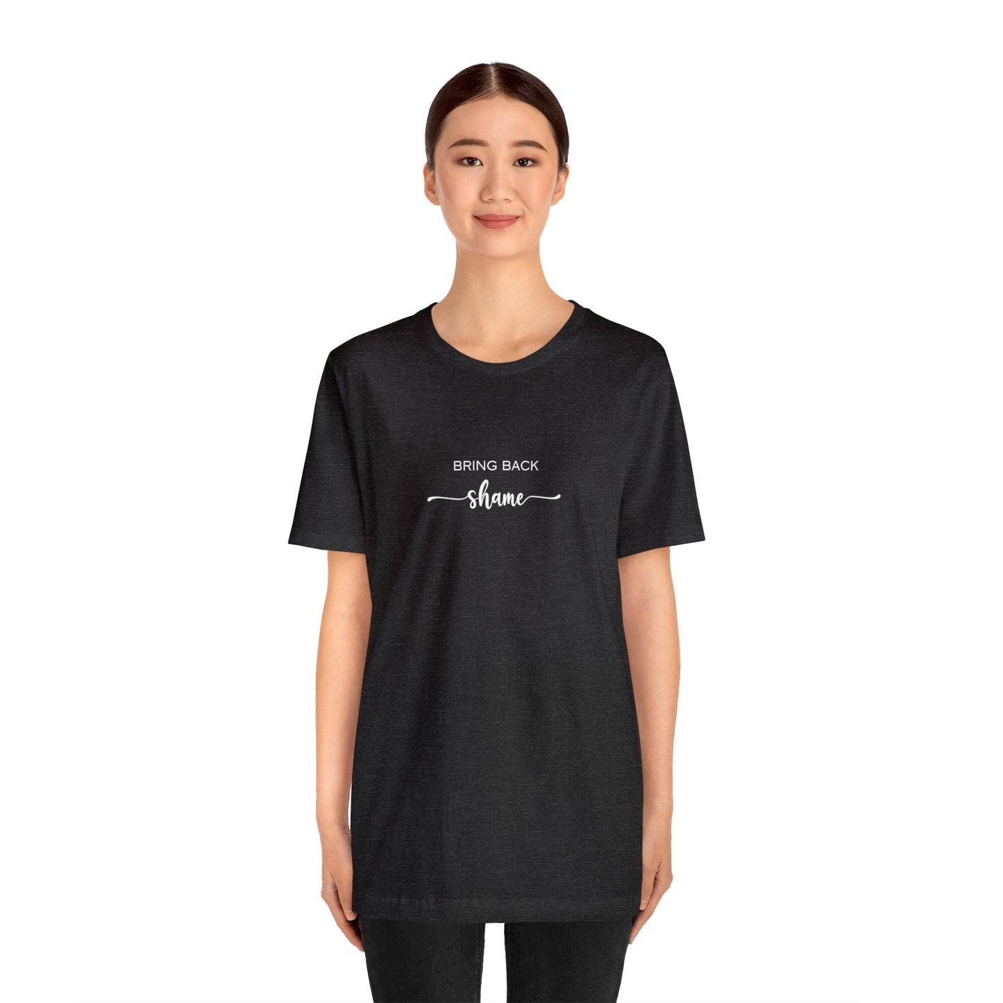 Unisex Bring Back SHAME T-Shirt