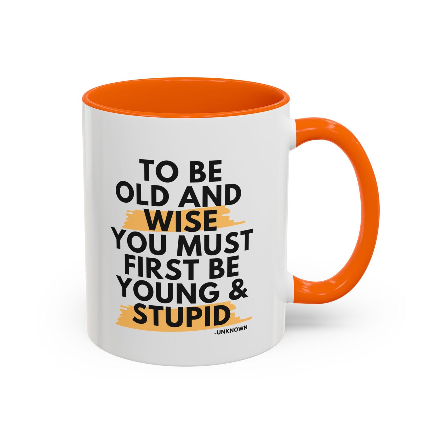 11oz/15oz Funny Old and Wise Young and Stupid Coffee Mug