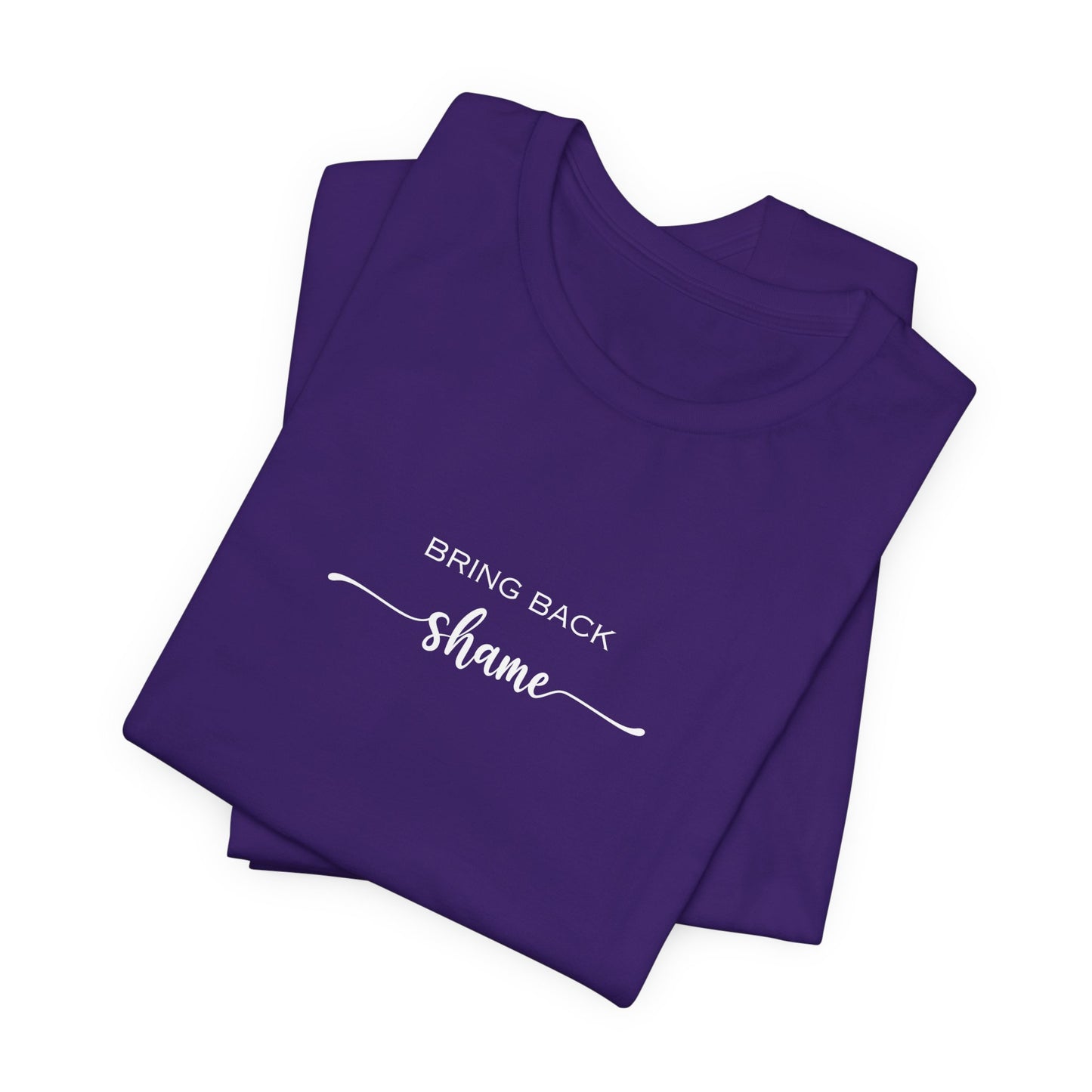 Unisex Bring Back SHAME T-Shirt