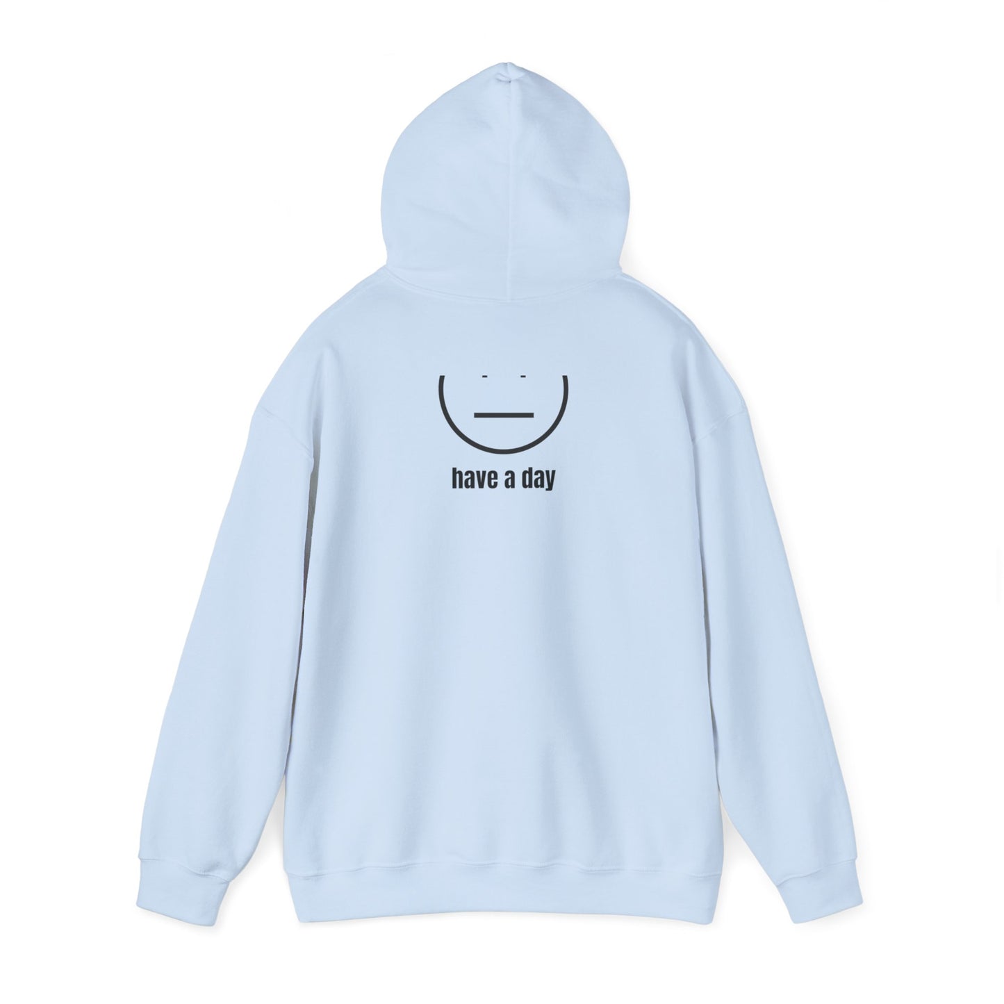 Unisex Heavy Blend™ Straight Face Have A Day Hooded Sweatshirt