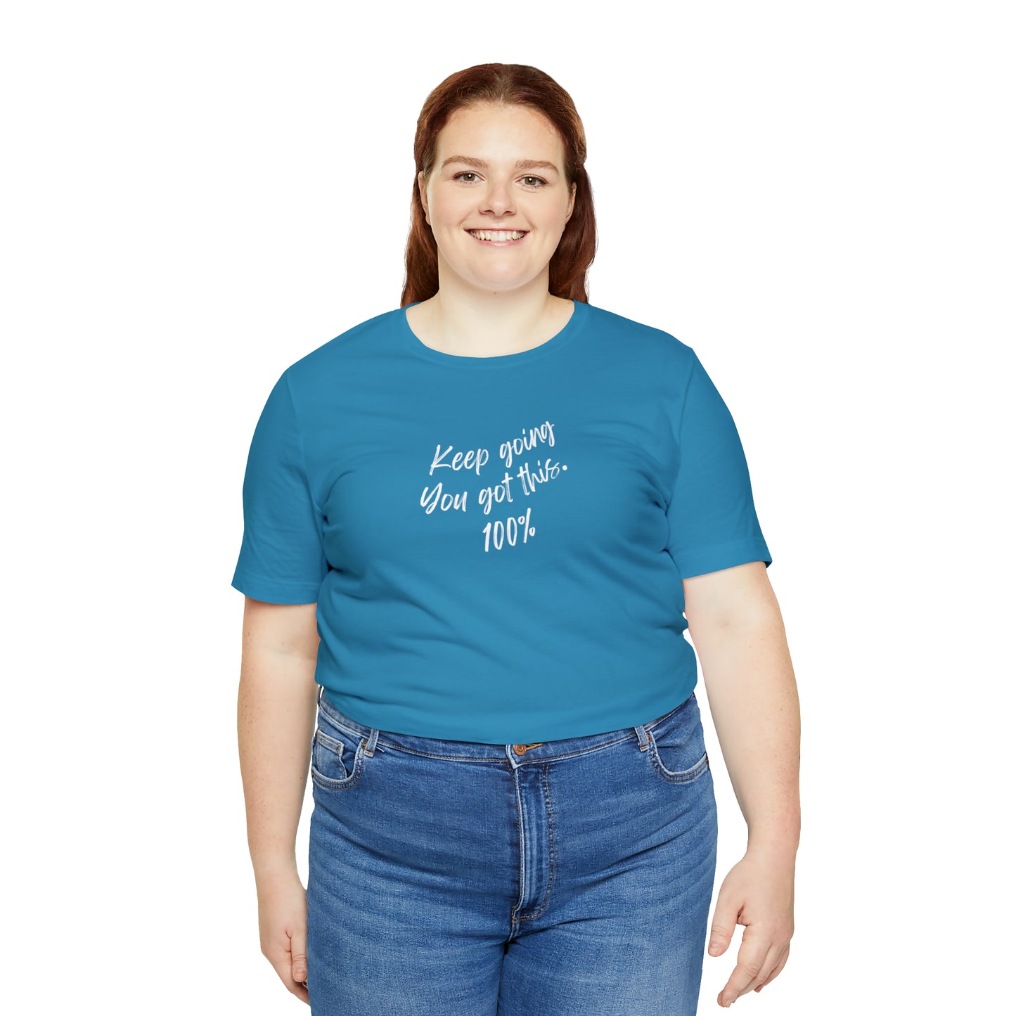 Unisex Keep Going You Got This 100%, Positive Encourage Mental Health T-Shirt