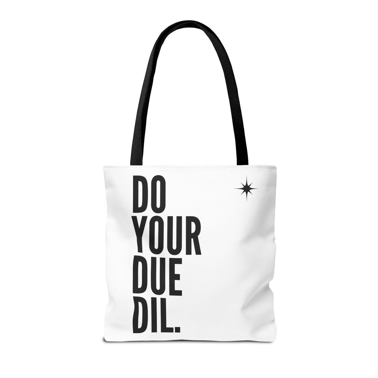 Unisex Do Your Due Diligence Tote Bag