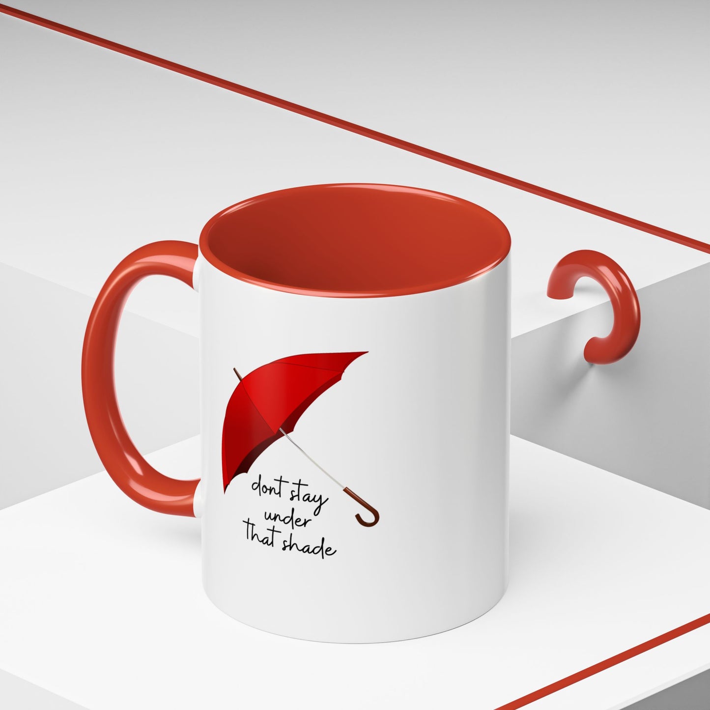 11oz/15oz Dont Stay Under That Shade Motivational Coffee Mug