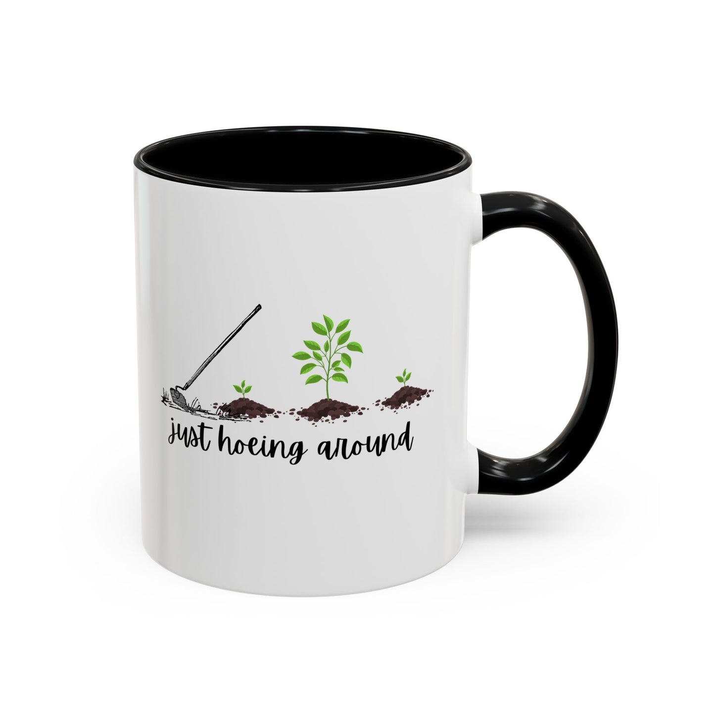 11oz/15oz Just Hoeing Around Gardening Club Coffee Mug