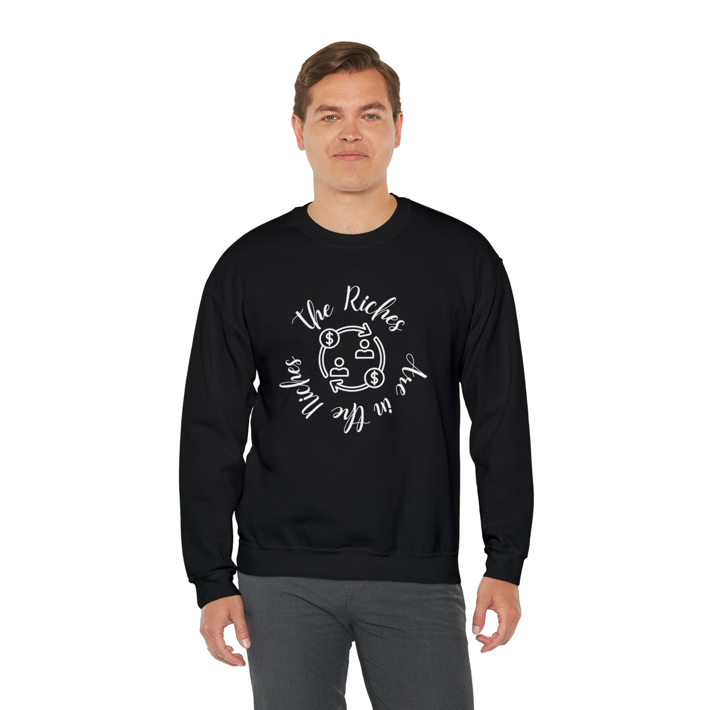 Unisex Entrepreneur The Riches Are In The Niches Sweatshirt, Fun Sweatshirt Gift for Bosses and Entrepreneurs