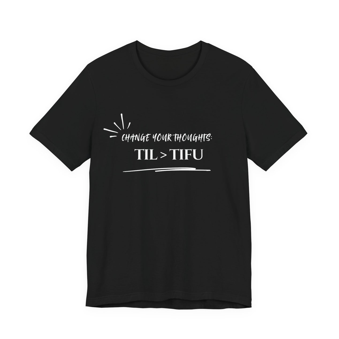 Unisex Self Love Positive Self Talk and Thoughts Mental Health Awareness and Positivity T-Shirt TIL>TIFU